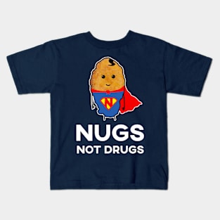 Nugs Not Drugs - Superhero Chicken Nugget Kids T-Shirt